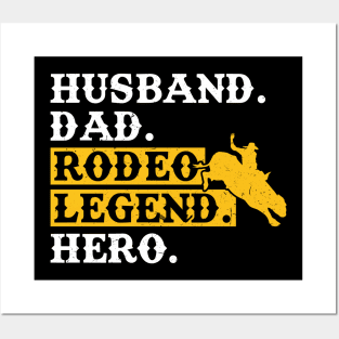 Husband. Dad. Rodeo Legend. Hero. - Bull Rider Posters and Art